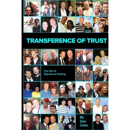 Transference of Trust: The Art of Significant Selling - Paperback