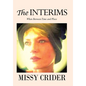 The Interims: When Between Time and Place - Hardcover