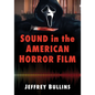 Sound in the American Horror Film - Paperback