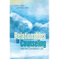 Relationships in Counseling and the Counselor's Life - Paperback