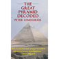 The Great Pyramid Decoded by Peter Lemesurier (1996) - Hardcover