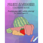 Fruits & Veggies Coloring Book: Practice your ABC's while Coloring! for Toddlers aged 2-5 - Paperback
