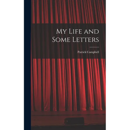 My Life and Some Letters - Hardcover