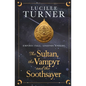 The Sultan, the Vampyr and the Soothsayer - Paperback