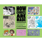 How Comics Are Made: A Visual History from the Drawing Board to the Printed Page - Hardcover
