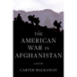 The American War in Afghanistan: A History - Hardcover