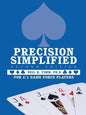 Precision Simplified --- Second Edition: For 2/1 Game Force Players - Paperback