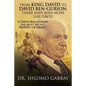 From King David to David Ben-Gurion: There Have Been None Like David: Is David Ben-Gurion the most recent Prophet of Israel? - Paperback