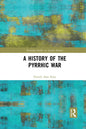 A History of the Pyrrhic War - Paperback