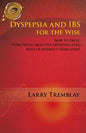 Dyspepsia and Ibs for the Wise: How to Treat Functional Digestive Disorders (Fdds) with or Without Medication - Paperback