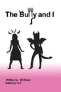 The Bully and I - Paperback