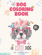Dog coloring book, a cute Dog will make you smile: Dog Lover Gifts for Toddlers, Kids Ages 4-8, Girls Ages 8-12 or Adult Relaxation - Paperback