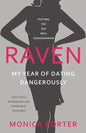 Raven: My year of dating dangerously - Paperback