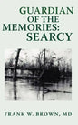 Guardian of the Memories: Searcy - Hardcover