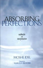 Absorbing Perfections: Kabbalah and Interpretation - Paperback