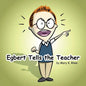 Egbert Tells the Teacher - Paperback