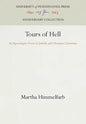 Tours of Hell: An Apocalyptic Form in Jewish and Christian Literature - Hardcover