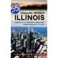 Traveling Through Illinois: Stories of I-55 Landmarks & Landscapes Between Chicago & St. Louis - Hardcover