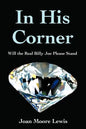 In His Corner: Will the Real Billy Joe Please Stand - Paperback