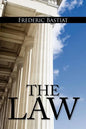 The Law: The Classic Blueprint For A Free Society - Paperback