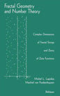 Fractal Geometry and Number Theory: Complex Dimensions of Fractal Strings and Zeros of Zeta Functions - Hardcover