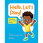 Hello, Let's Play!: Preparing for a Home Visitor - Paperback