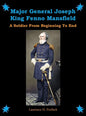 Major General Joseph King Fenno Mansfield: A Soldier From Beginning to End - Hardcover