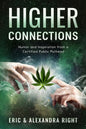 Higher Connections: Humor and Inspiration from a Certified Public Pothead - Paperback