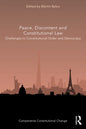 Peace, Discontent and Constitutional Law: Challenges to Constitutional Order and Democracy - Paperback