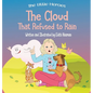 The Cloud That Refused to Rain: An inspiring story about friendship, mutual support and leadership For Ages 2-8 - Hardcover