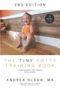 The Tiny Potty Training Book: A Simple Guide for Non-coercive Potty Training - Paperback