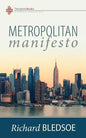 Metropolitan Manifesto: On Being the Counselor to the King in a Pluralistic Empire - Paperback