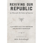 Reviving Our Republic: 95 Theses for the Future of America - Paperback