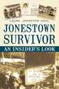 Jonestown Survivor: An Insider's Look - Paperback