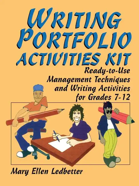 Writing Portfolio Activities Kit: Ready-To-Use Management Techniques and Writing Activities for Grades 7-12 - Paperback
