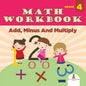 Grade 4 Math Workbook: Add, Minus And Multiply (Math Books) - Paperback