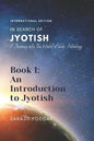 An Introduction to Jyotish: A Journey into the World of Jyotish - Paperback