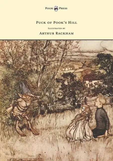 Puck of Pook's Hill - Illustrated by Arthur Rackham - Paperback