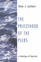 The Priesthood of the Plebs - Paperback