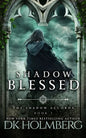 Shadow Blessed - Paperback