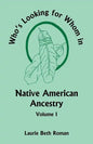 Who's Looking for Whom in Native American Ancestry, Volume 1 - Paperback