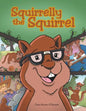 Squirrelly the Squirrel - Paperback