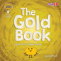 The Gold Book: What to Do When You're Proud - Library Binding