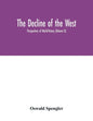 The decline of the West; Perspectives of World-History (Volume II) - Paperback