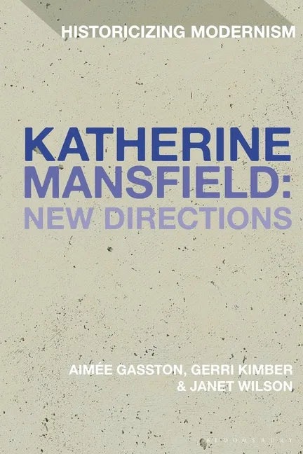 Katherine Mansfield: New Directions - Paperback