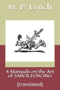 4 Manuals on the Art of Saber Fencing: [translated] - Paperback