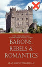 Barons, Rebels & Romantics: The Fitzgeralds First Thousand Years - Paperback