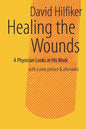 Healing the Wounds: 2nd Rev. Ed. - Paperback