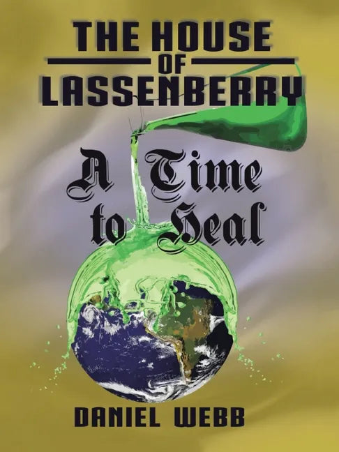 The House of Lassenberry: a Time to Heal - Paperback