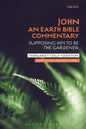 John: An Earth Bible Commentary: Supposing Him to Be the Gardener - Paperback